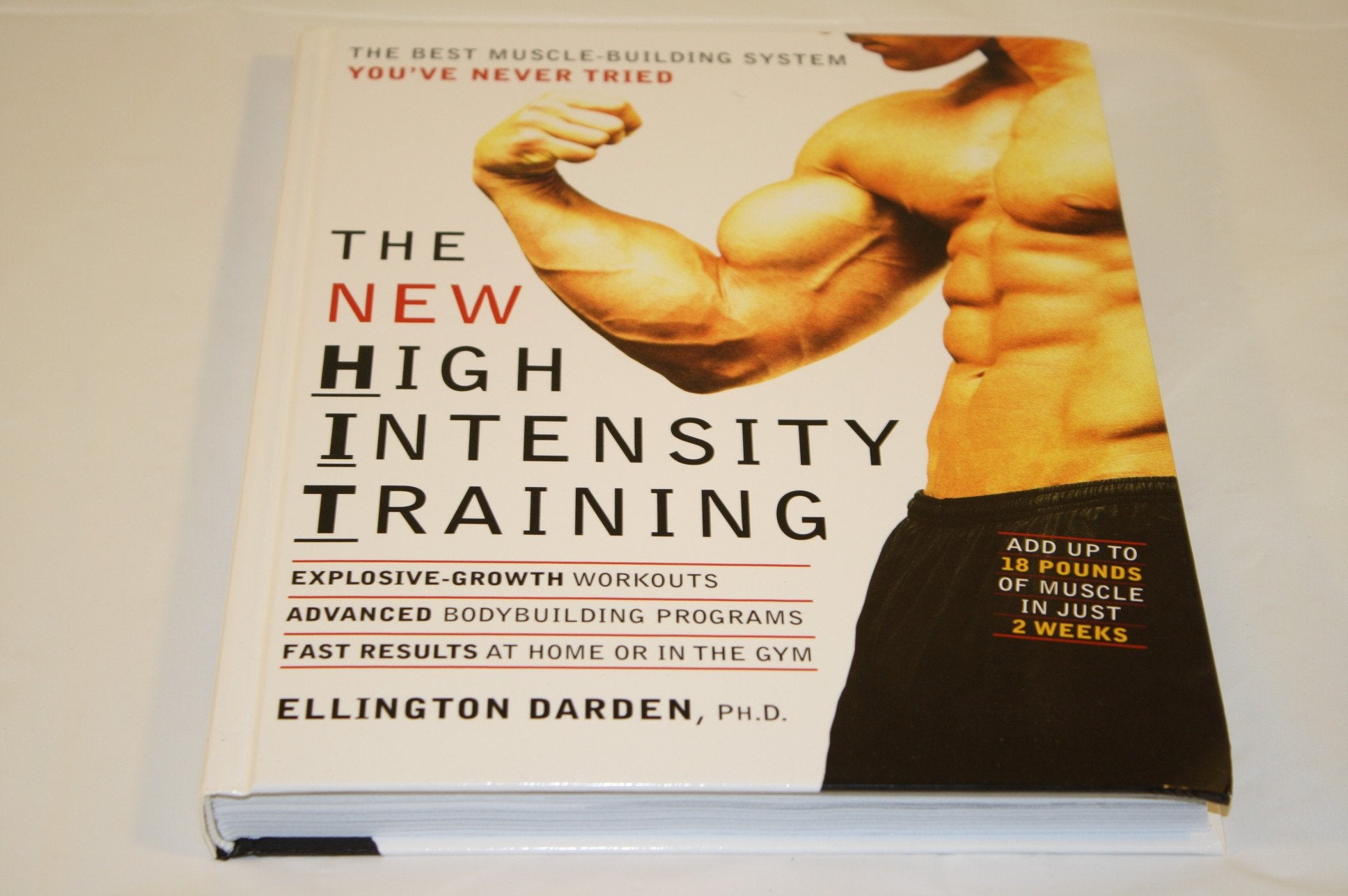 The New High Intensity Training : Hit : The Best Musclebuilding System You'Ve Ever Tried