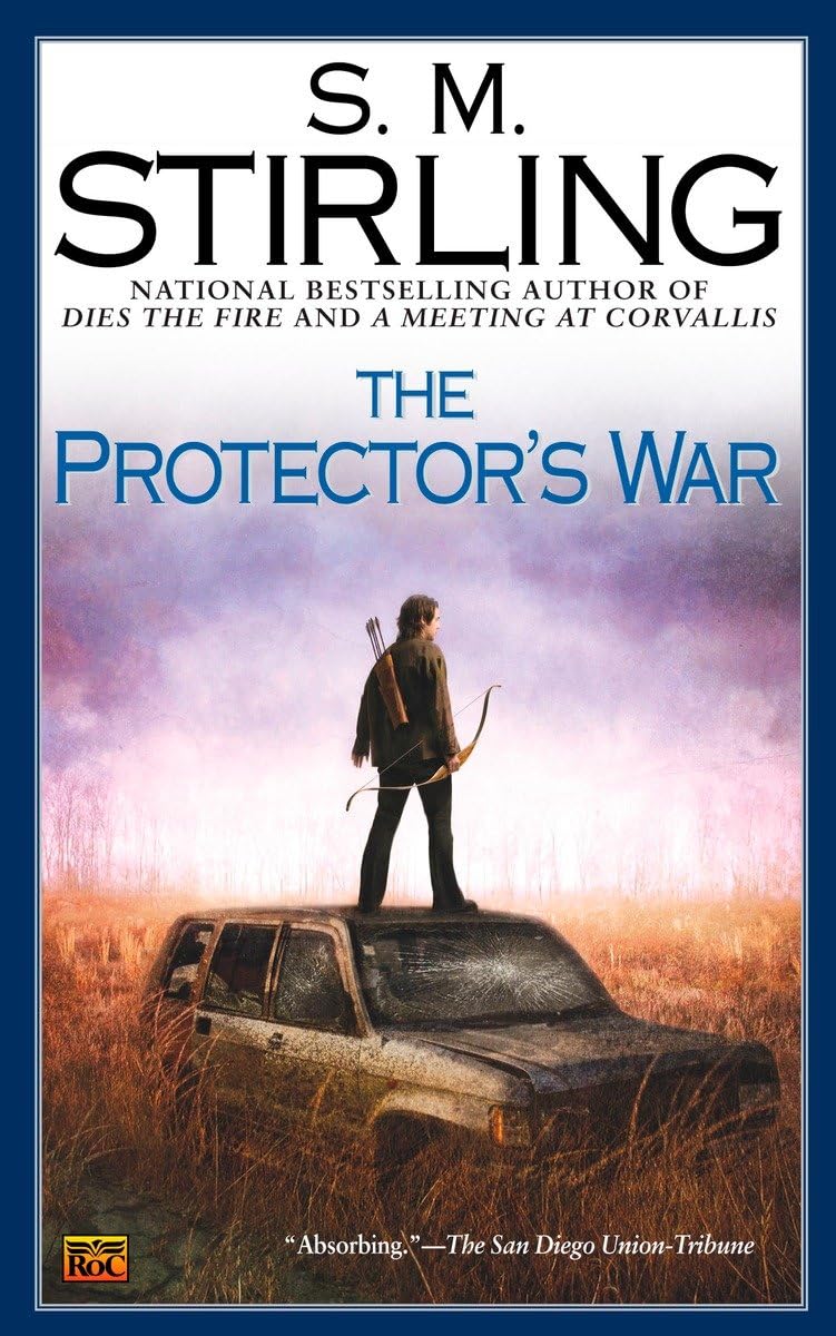 The Protector'S War (A Novel Of The Change),Used