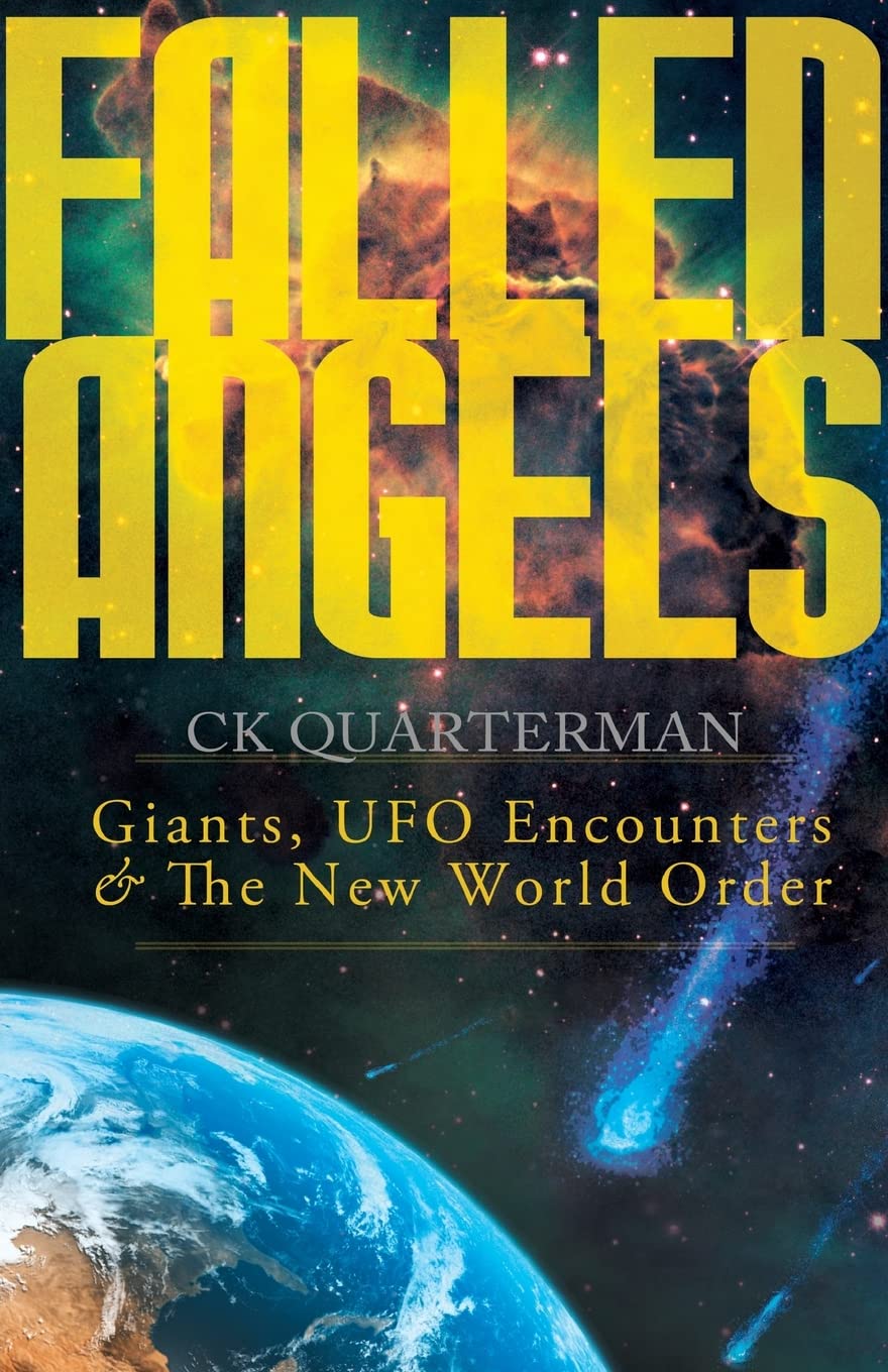 Fallen Angels: Giants, UFO Encounters and The New World Order,Used