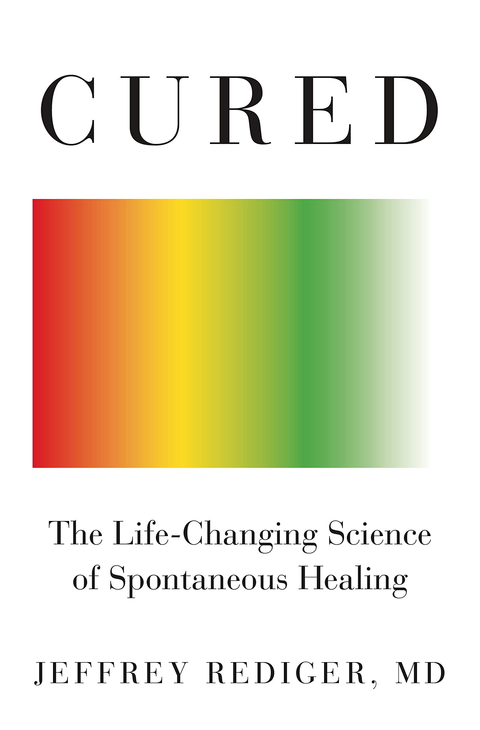 Cured: Strengthen Your Immune System and Heal Your Life,Used