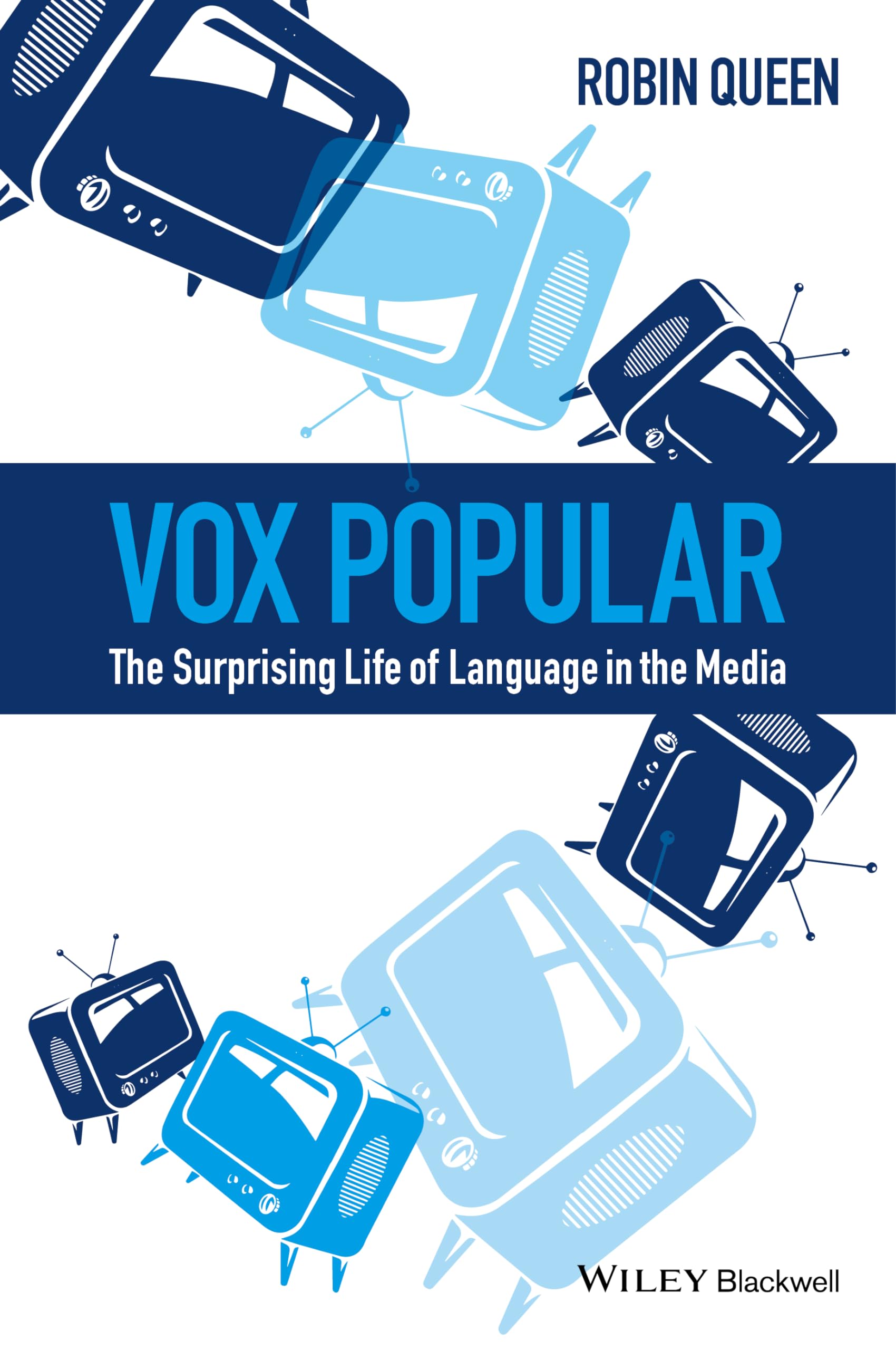 Vox Popular: The Surprising Life Of Language In The Media,Used