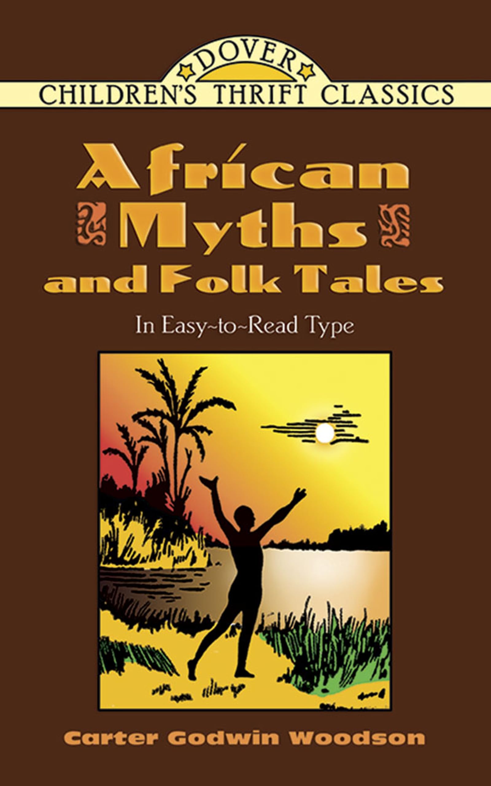 African Myths and Folk Tales (Dover Children's Thrift Classics),Used
