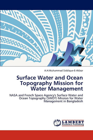 Surface Water and Ocean Topography Mission for Water Management: NASA and French Space Agency's Surface Water and Ocean Topograp,Used