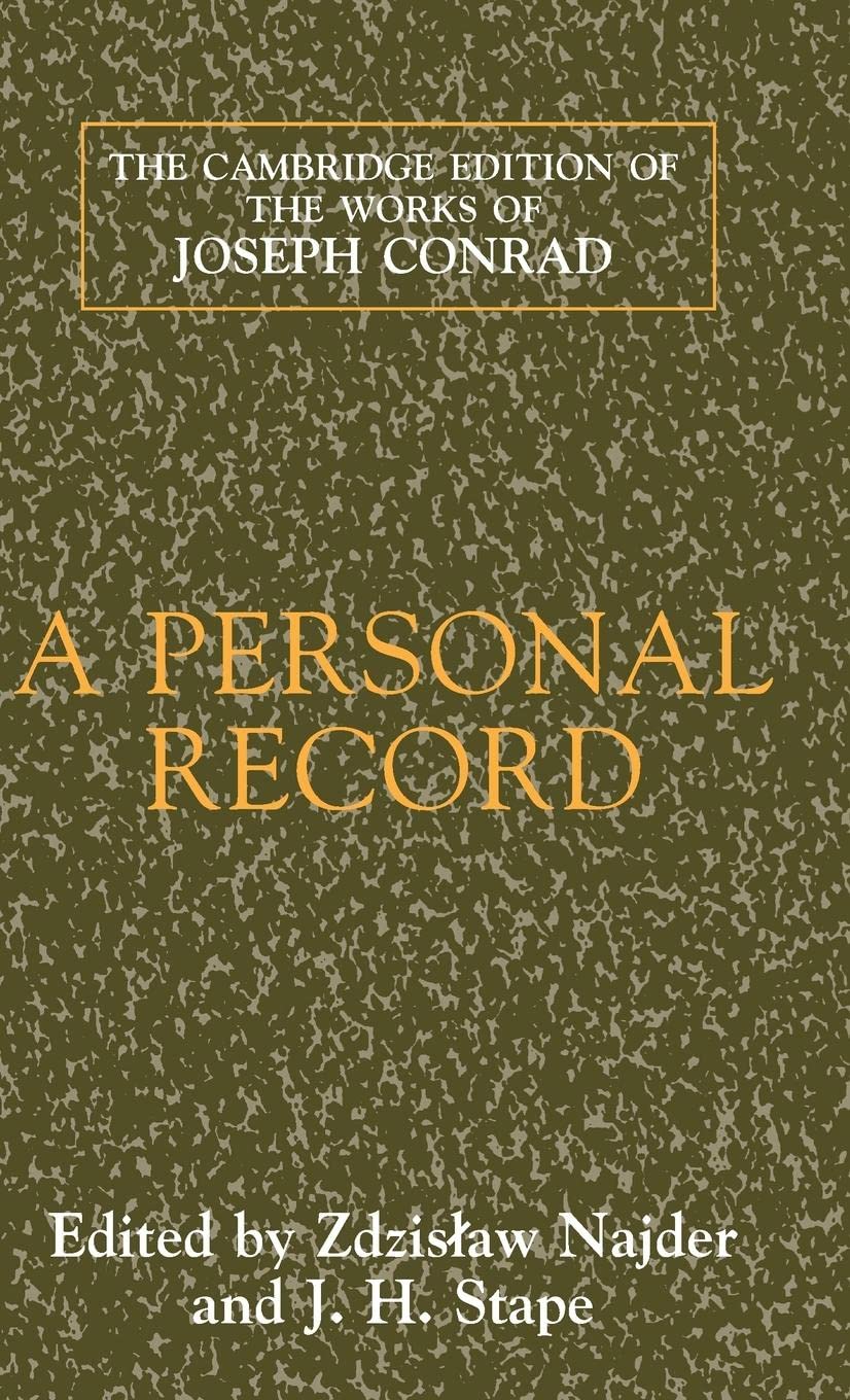 A Personal Record (The Cambridge Edition Of The Works Of Joseph Conrad),New