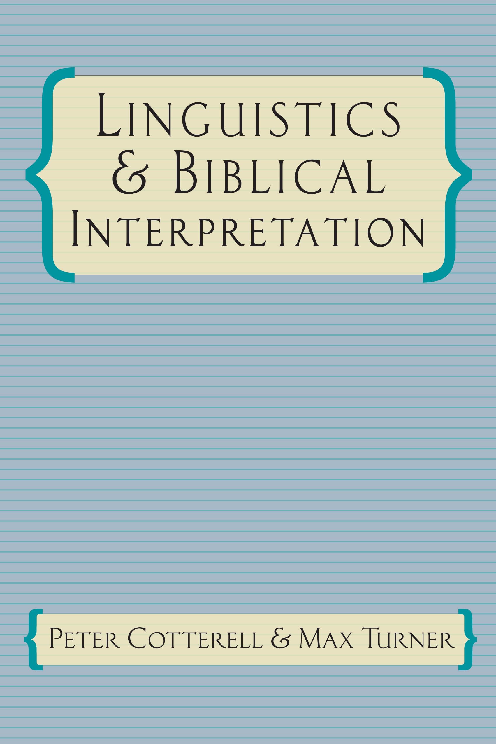 Linguistics & Biblical Interpretation,New