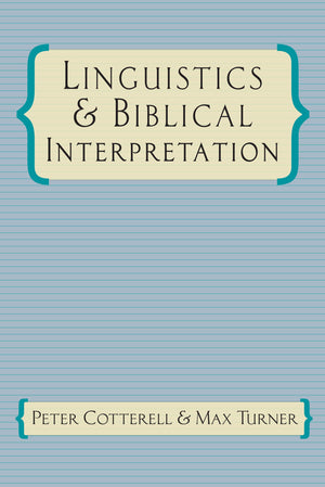Linguistics & Biblical Interpretation,New