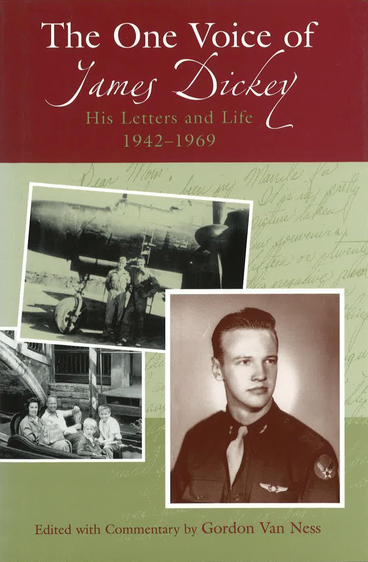 The One Voice of James Dickey: His Letters and Life, 19421969 (Volume 1),Used