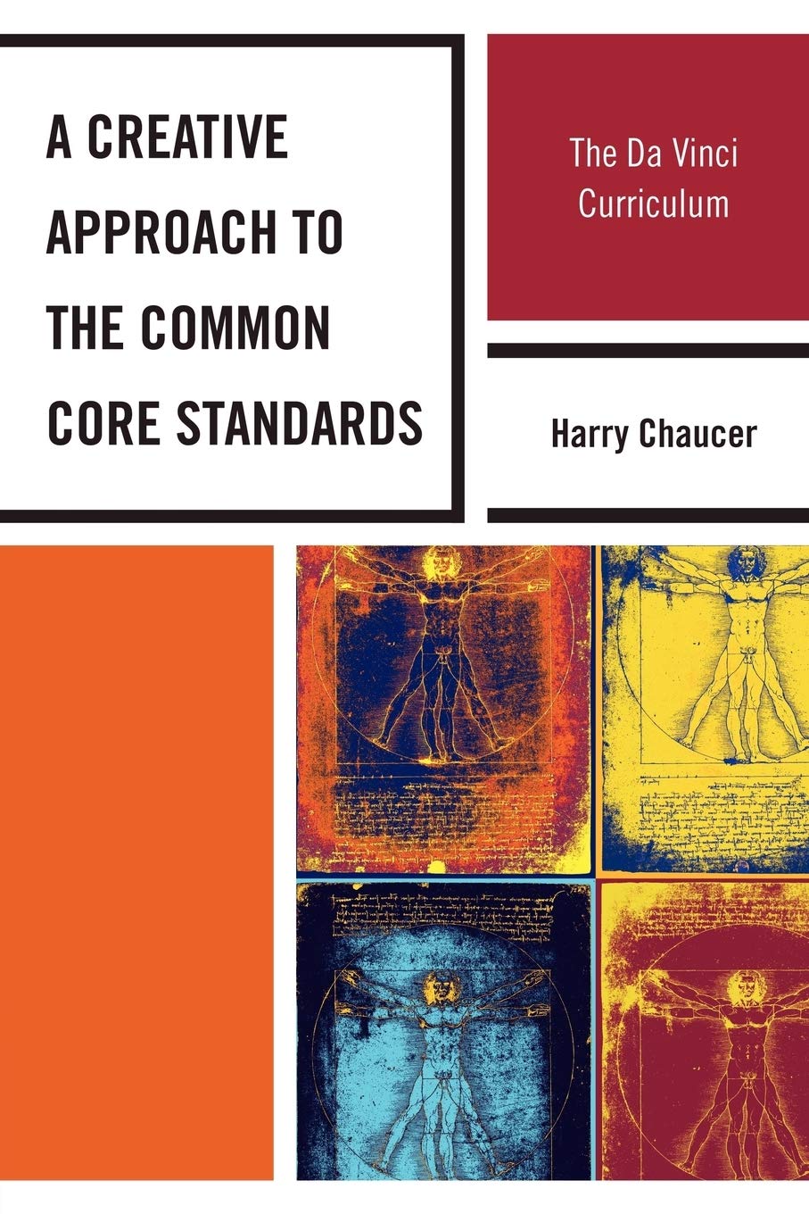 A Creative Approach To The Common Core Standards: The Da Vinci Curriculum,Used