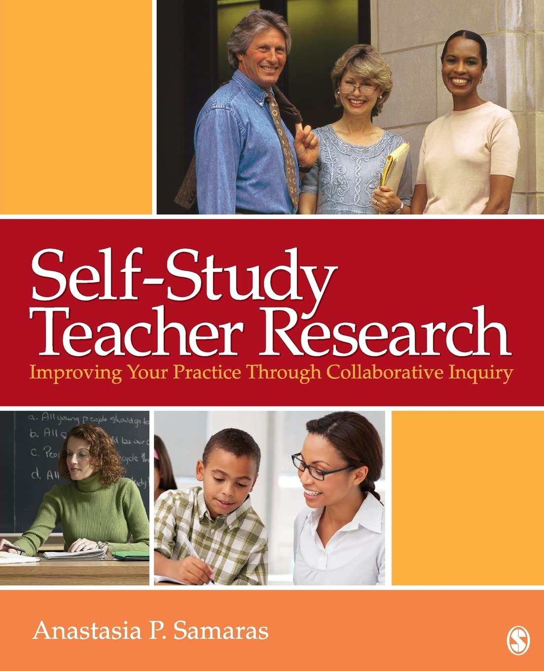 SelfStudy Teacher Research: Improving Your Practice Through Collaborative Inquiry,Used