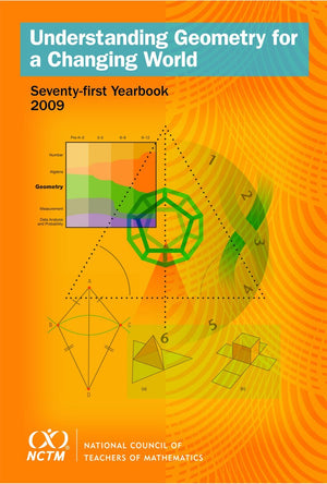 Understanding Geometry For A Changing World: Nctm'S 71St Yearbook,Used