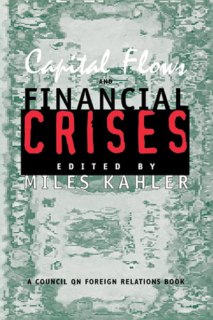 Capital Flows and Financial Crises (Council on Foreign Relations Book),Used