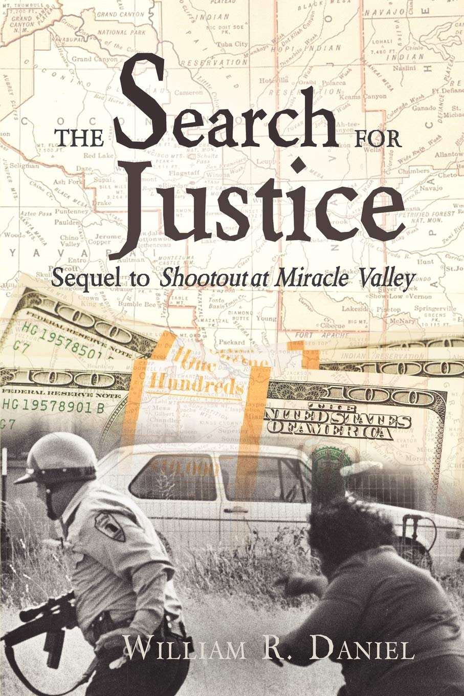 The Search For Justice: Sequel To Shootout At Miracle Valley,Used