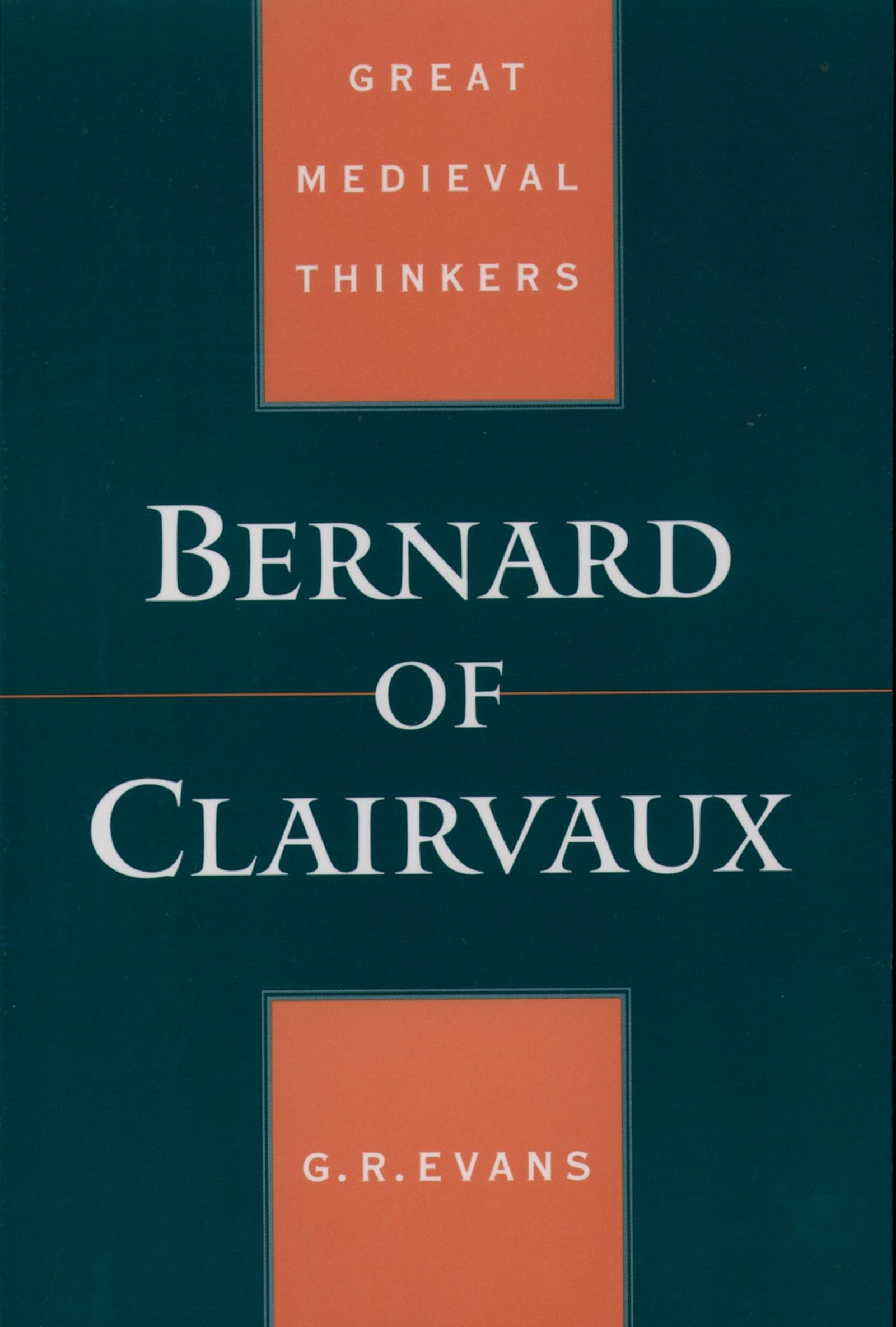 Bernard of Clairvaux (Great Medieval Thinkers),Used