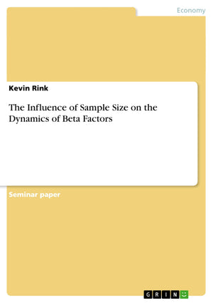 The Influence of Sample Size on the Dynamics of Beta Factors,Used