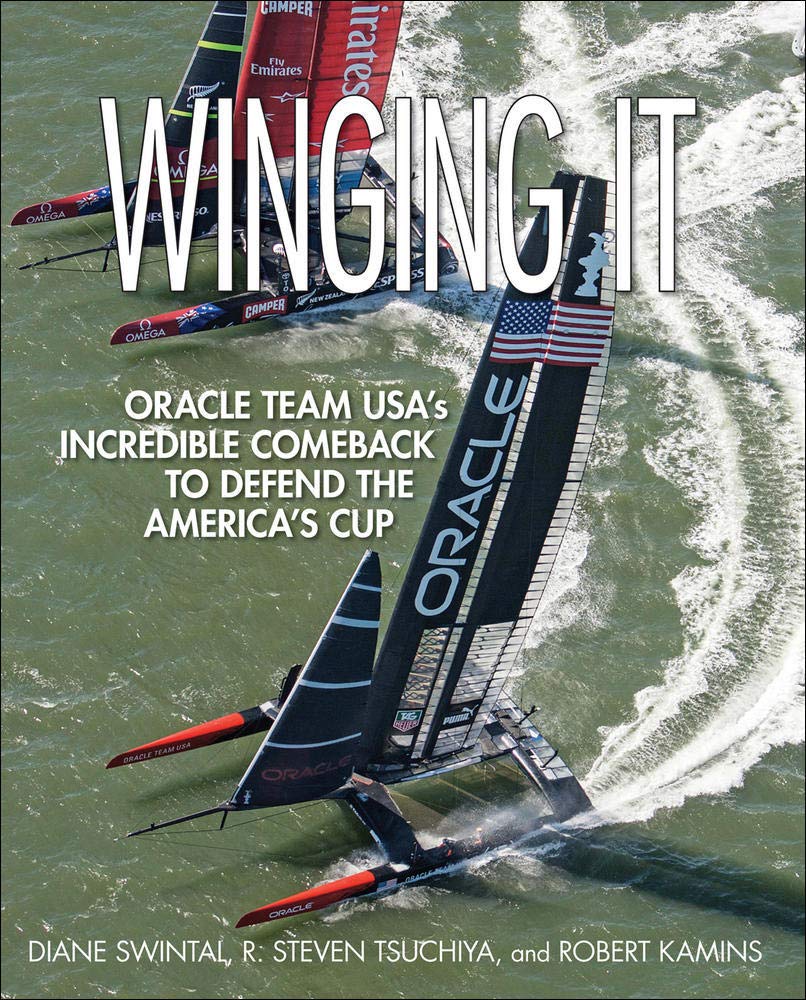 Winging It: ORACLE TEAM USA's Incredible Comeback to Defend the America's Cup,Used