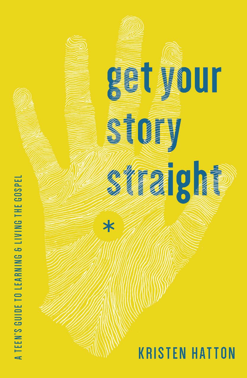 Get Your Story Straight: A Teen'S Guide To Learning And Living The Gospel,Used