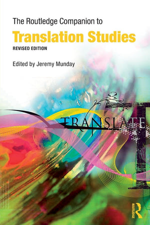 The Routledge Companion to Translation Studies (Routledge Companions),New