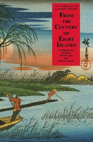 From the Country of Eight Islands: An Anthology of Japanese Poetry,Used
