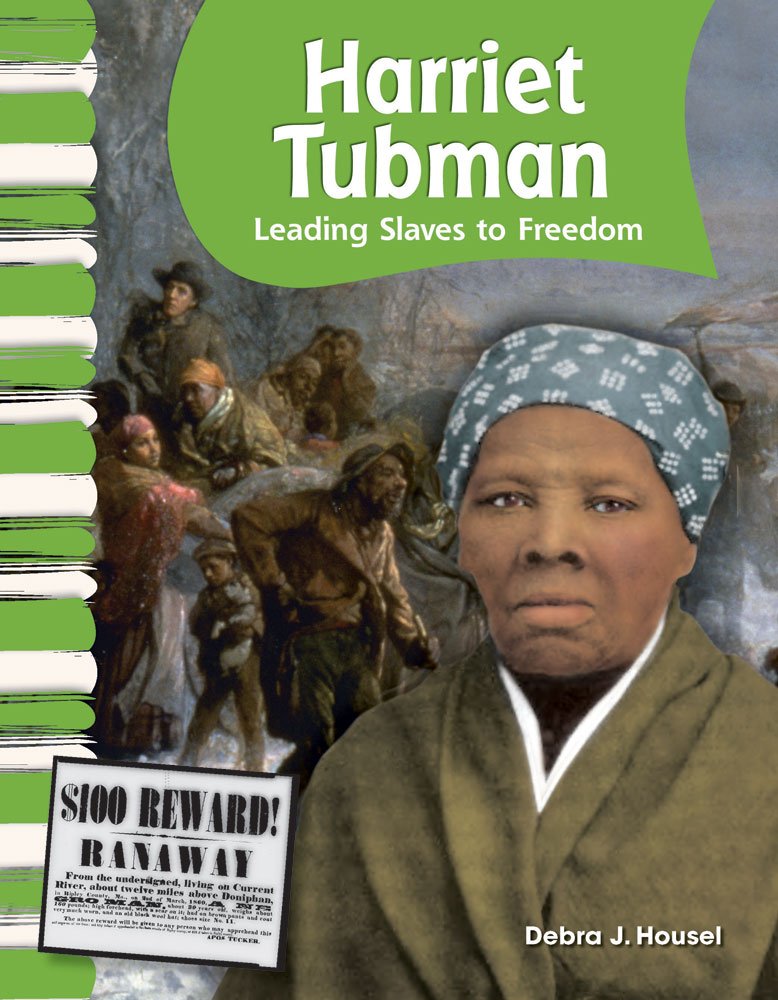 Teacher Created Materials  Primary Source Readers: Harriet Tubman  Leading Slaves to Freedom  Grade 2  Guided Reading Level ,Used