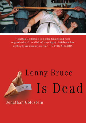 Lenny Bruce Is Dead: A Novel