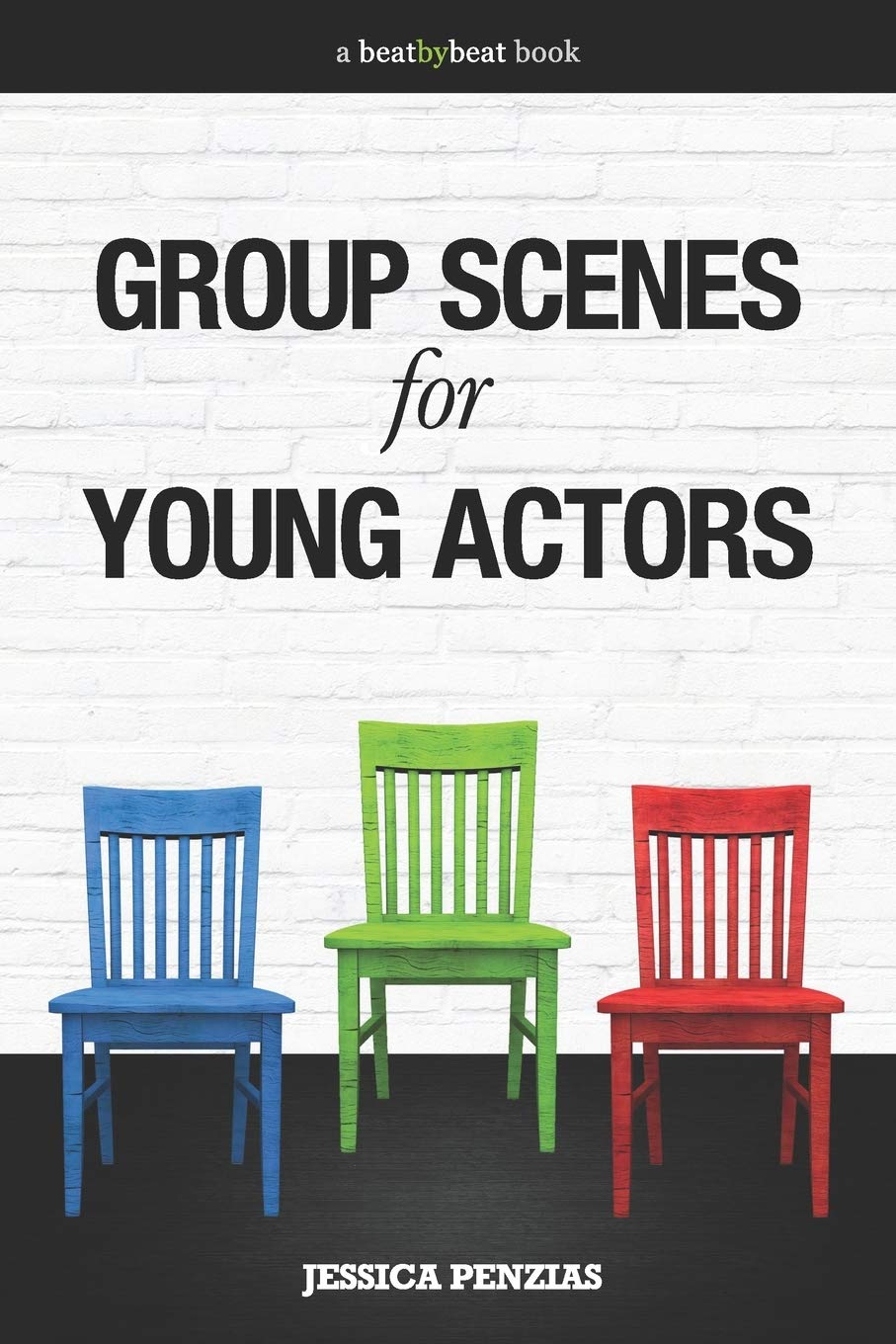 Group Scenes for Young Actors: 32 HighQuality Scenes for Kids and Teens,New