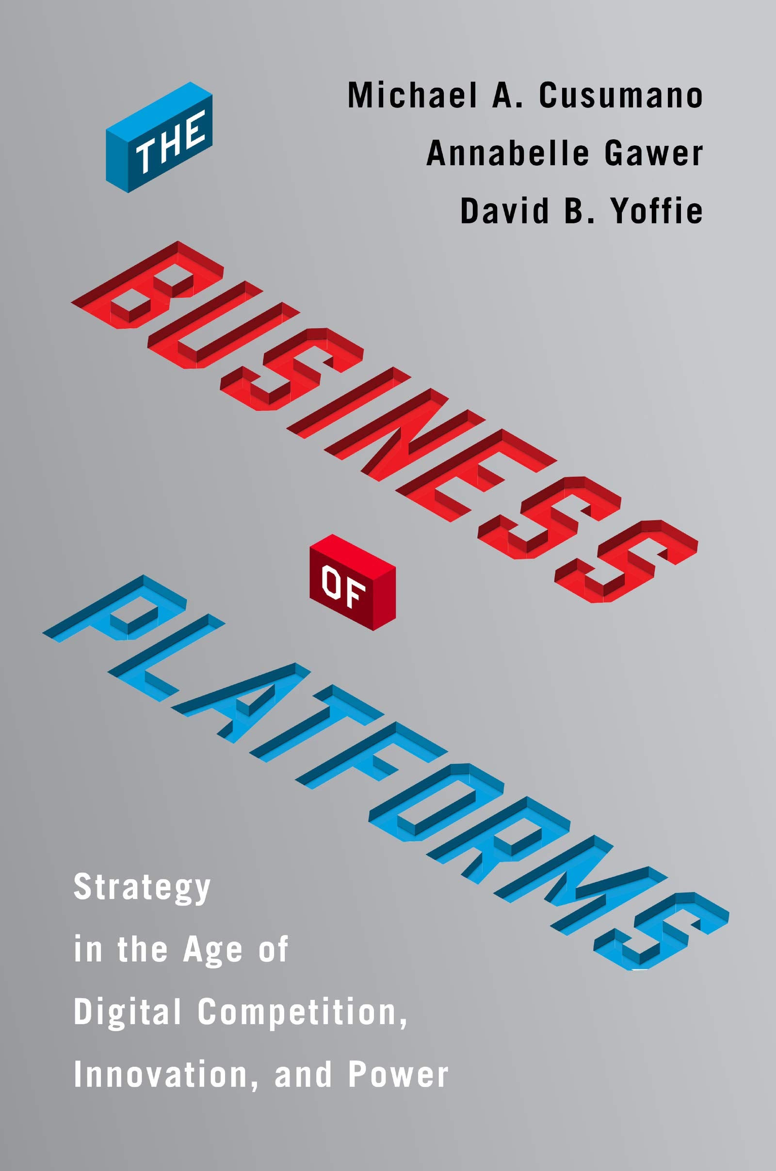 The Business Of Platforms: Strategy In The Age Of Digital Competition, Innovation, And Power,Used