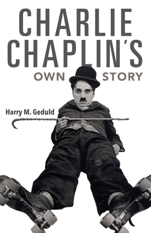 Charlie Chaplin's Own Story,Used