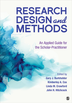 Research Design and Methods: An Applied Guide for the ScholarPractitioner,Used