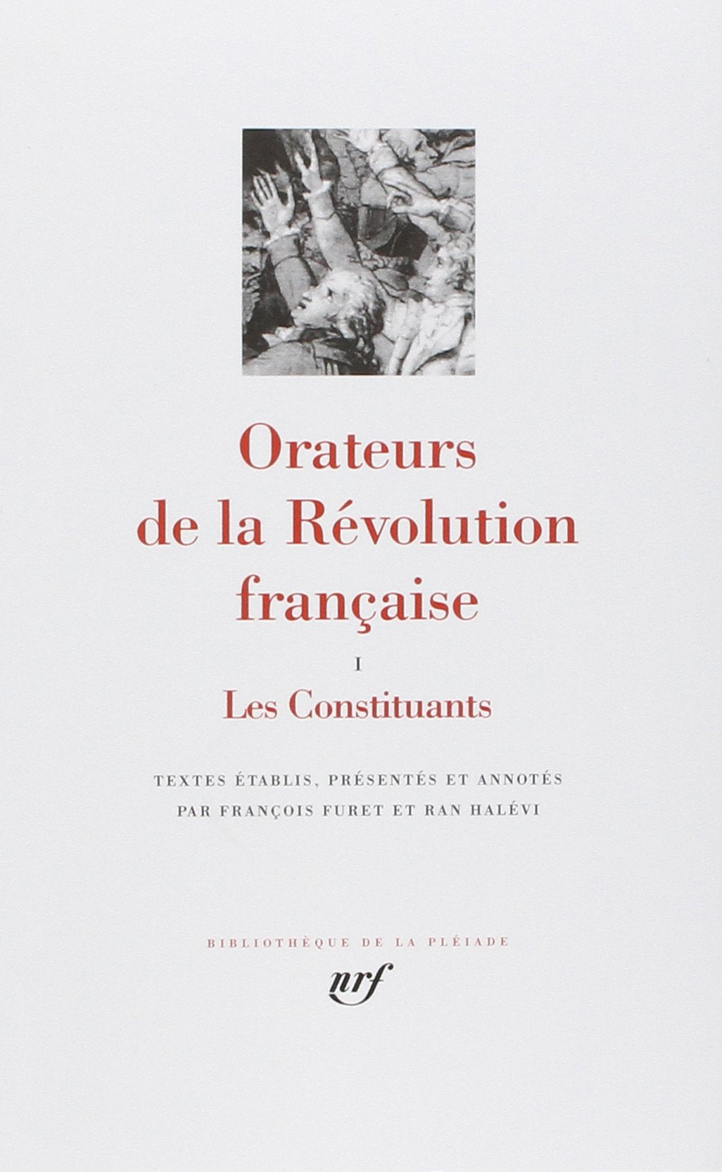 Orateurs de la Revolution francaise (Bibliotheque de la Pleiade) (French Edition),Used