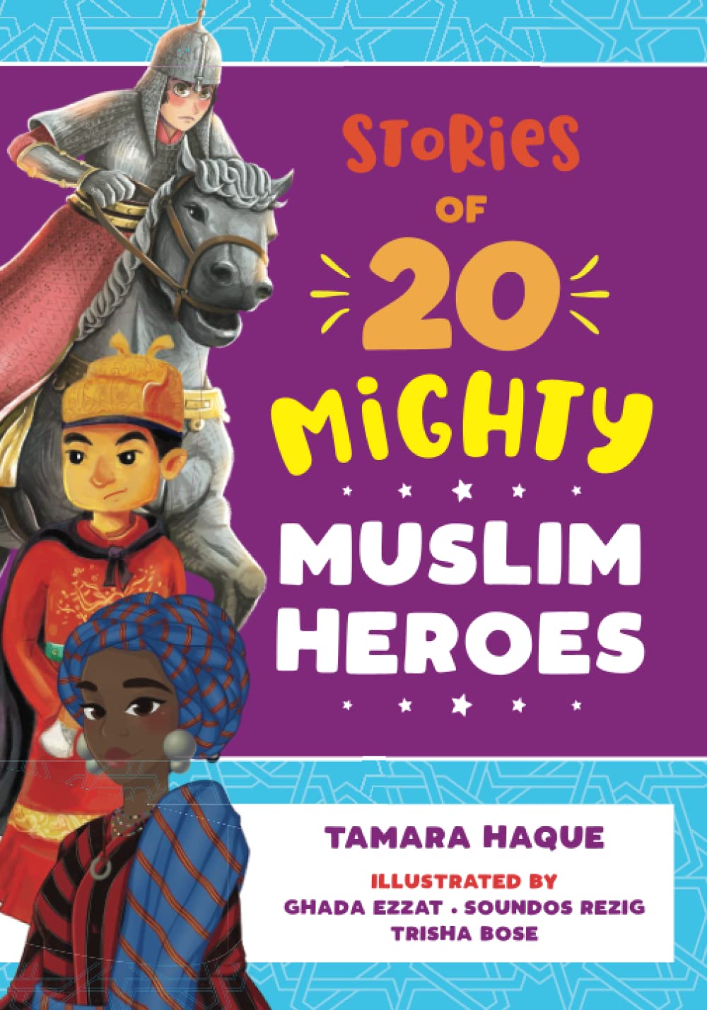 Stories of 20 Mighty Muslim Heroes,Used