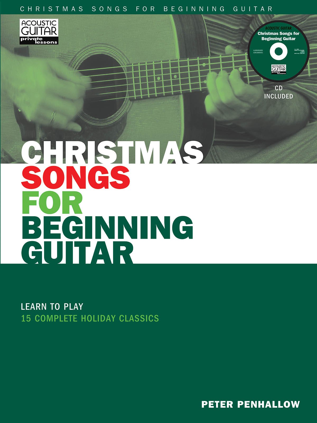 Christmas Songs for Beginning Guitar: Learn to Play 15 Complete Holiday Classics,Used