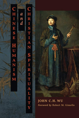 Chinese Humanism and Christian Spirituality,Used
