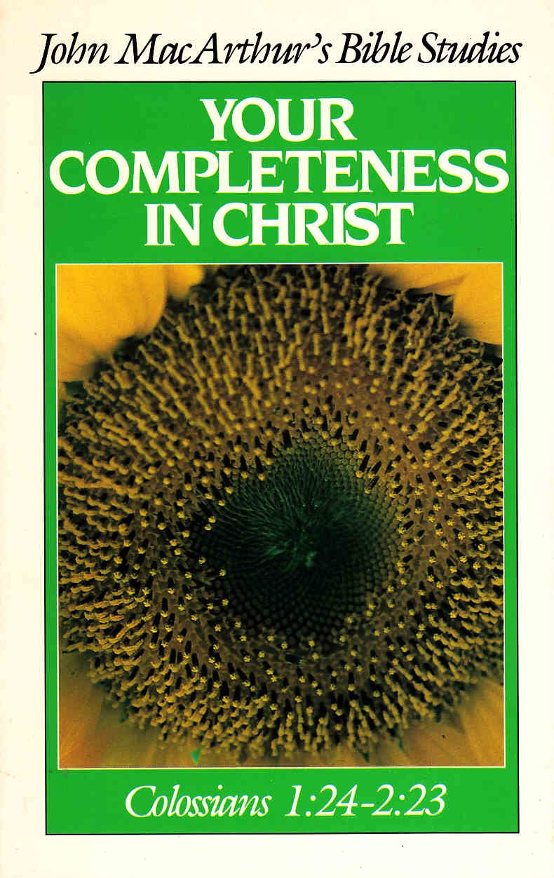 Your Completeness in Christ: Colossians 1:242:23 (John MacArthur's Bible Studies),Used