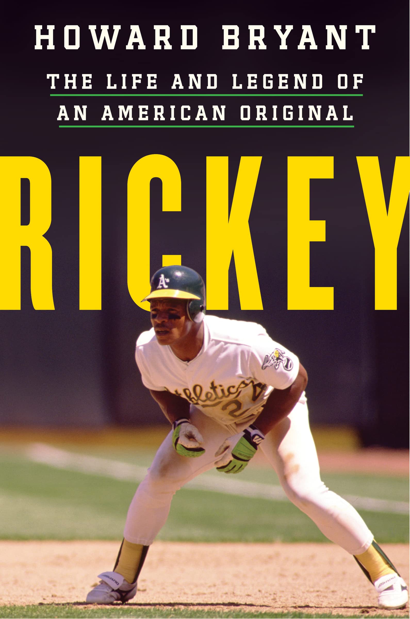 Rickey: The Life And Legend Of An American Original