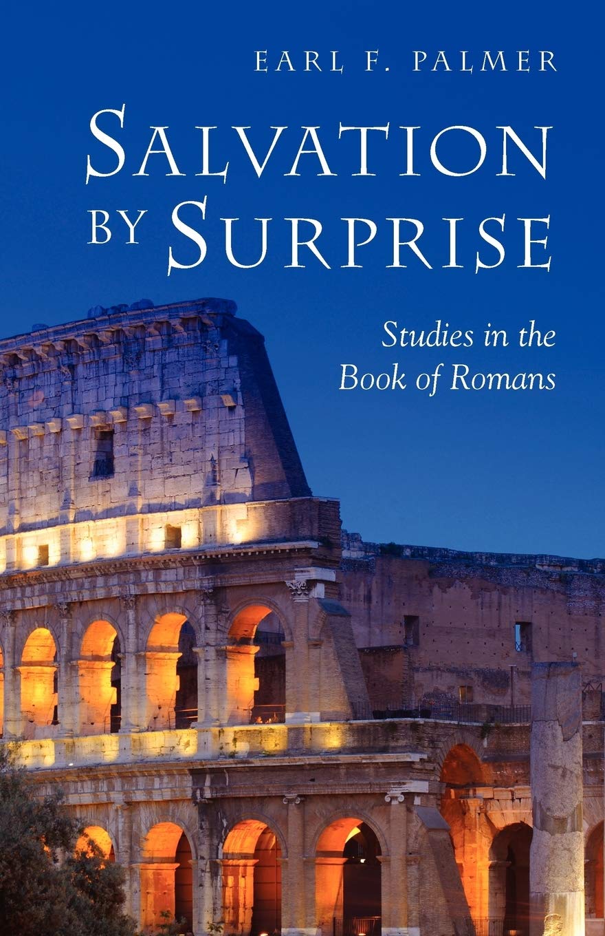 Salvation by Surprise: A Commentary on the Book of Romans,Used