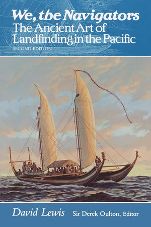 We, the Navigators: The Ancient Art of Landfinding in the Pacific (Second Edition),Used