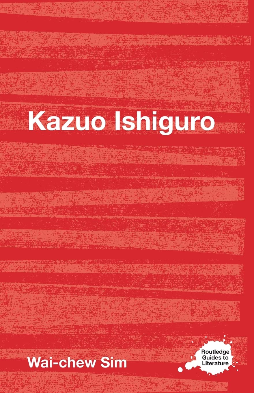 Kazuo Ishiguro (Routledge Guides to Literature),Used