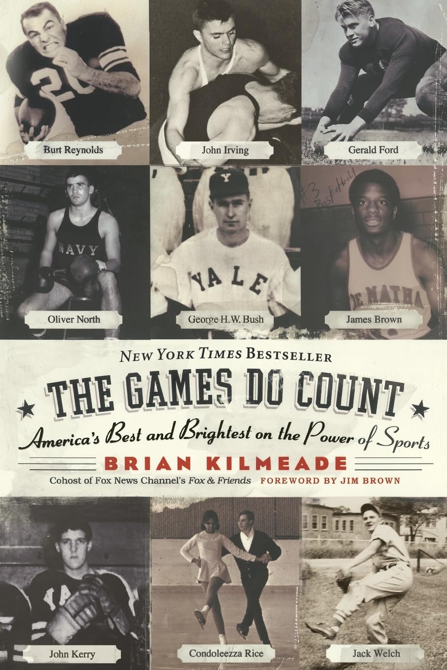 The Games Do Count: America's Best and Brightest on the Power of Sports,Used