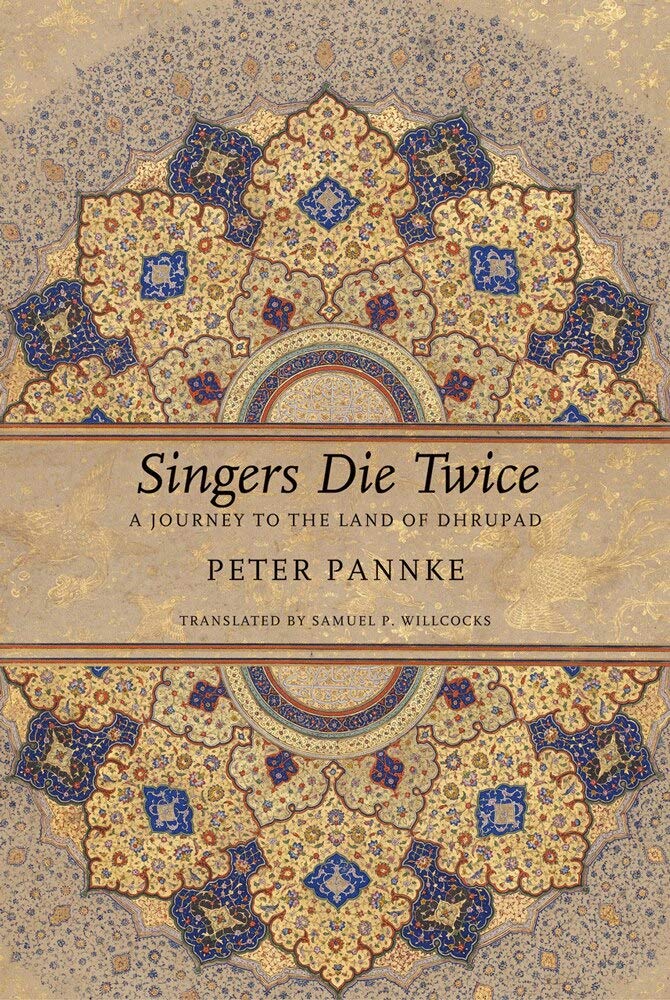 Singers Die Twice: A Journey to the Land of Dhrupad (The German List),Used