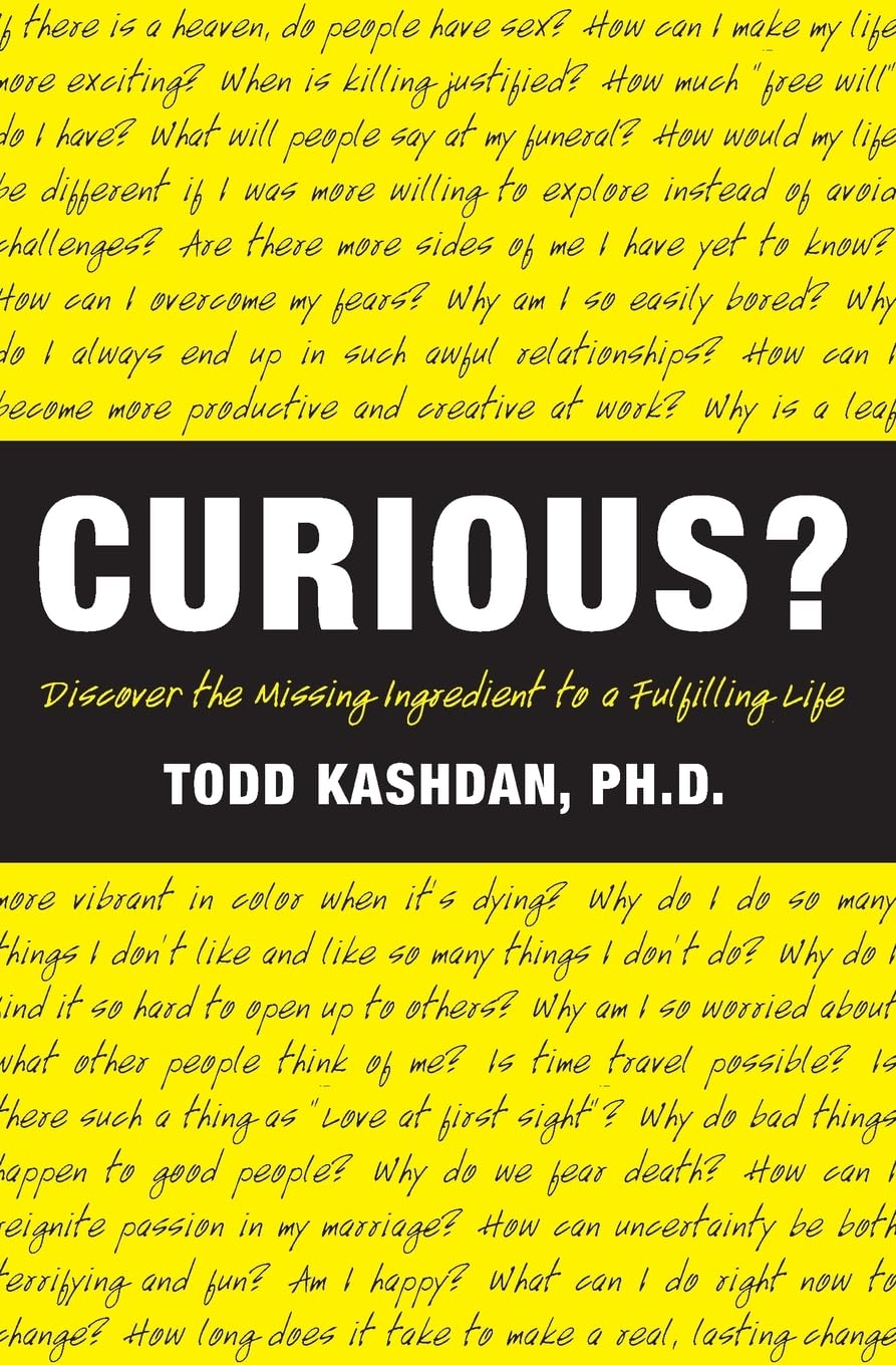 Curious?: Discover the Missing Ingredient to a Fulfilling Life,Used