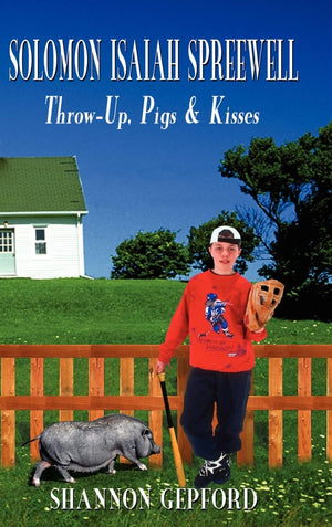 Solomon Isaiah Spreewell: ThrowUp, Pigs & Kisses,Used