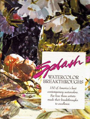 Splash 2: Watercolor Breakthroughs,New