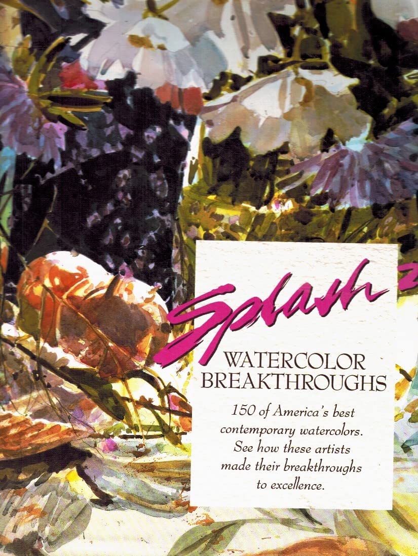 Splash 2: Watercolor Breakthroughs,New