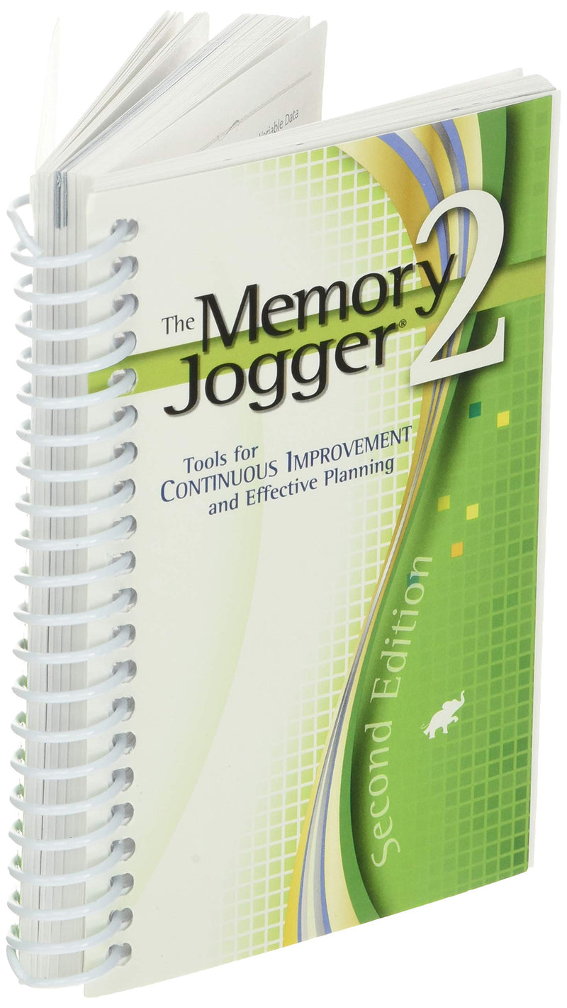 The Memory Jogger 2: Tools for Continuous Improvement and Effective Planning,New