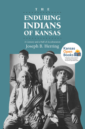 The Enduring Indians Of Kansas: A Century And A Half Of Acculturation,Used