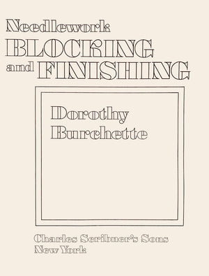 Needlework: Blocking and Finishing.,Used