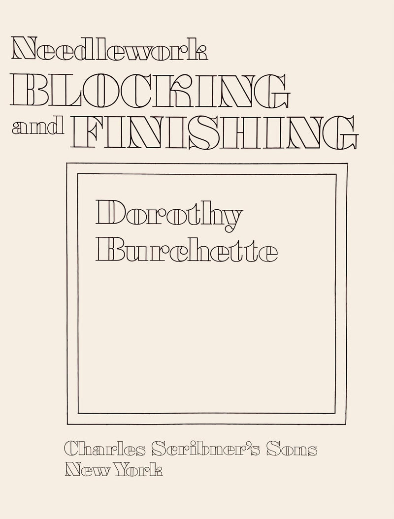 Needlework: Blocking and Finishing.,Used
