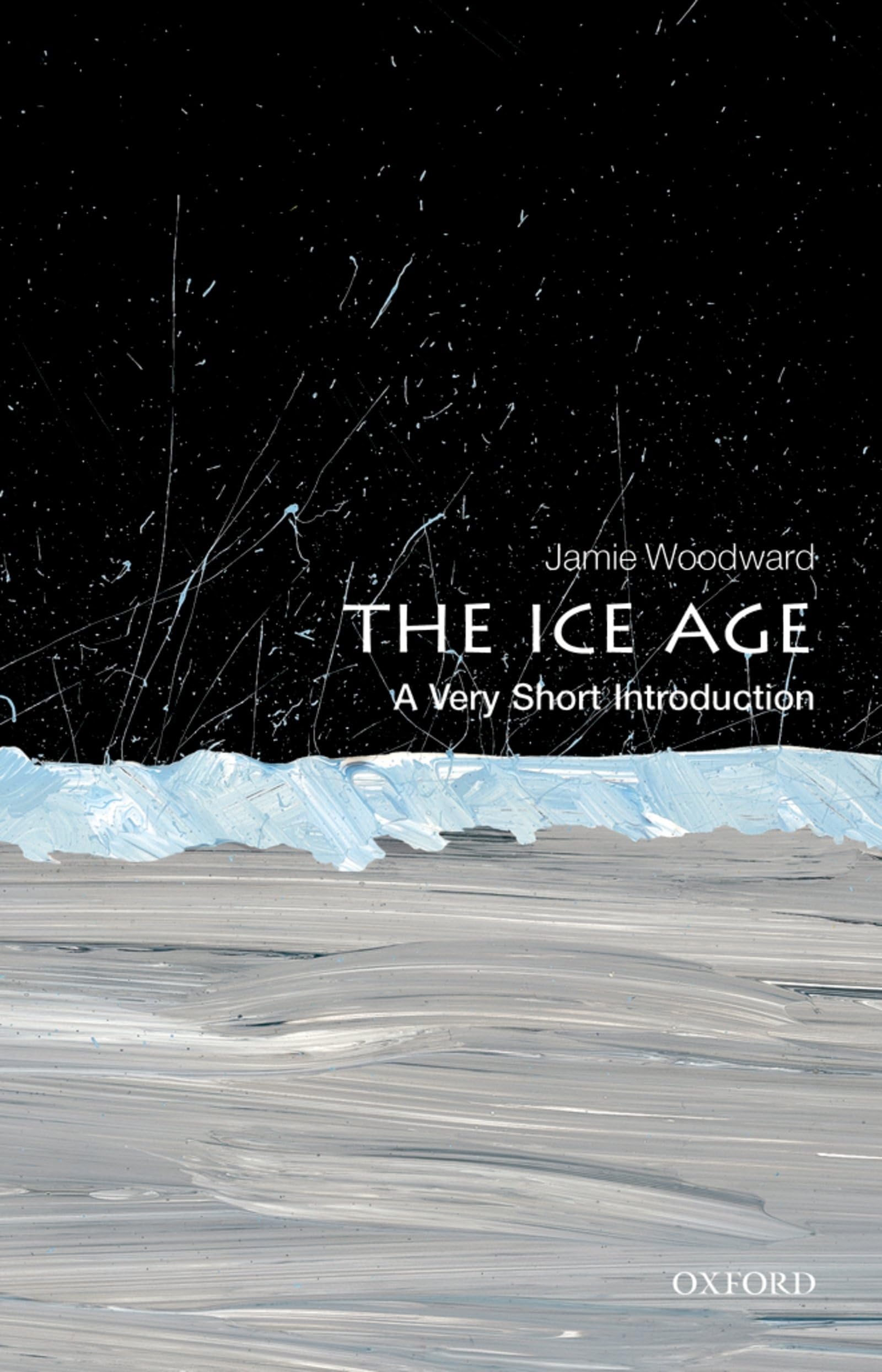 The Ice Age: A Very Short Introduction (Very Short Introductions),Used