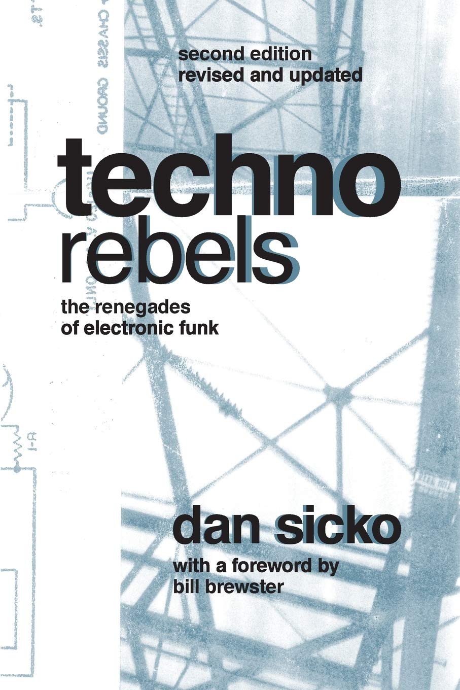 Techno Rebels: The Renegades Of Electronic Funk (Painted Turtle Press),Used