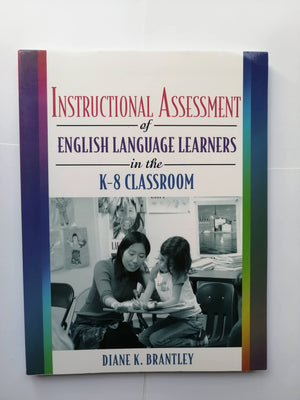 Instructional Assessment of English Language Learners in the K8 Classroom,Used